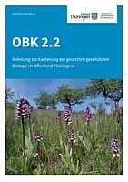 Kartieranleitung OBK 2.2 - Anleitung zur Kartierung der gesetzlich geschützten Biotope im Offenland Thüringens (Stand 2024)